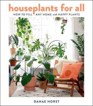 Houseplants for All: Danae Horst